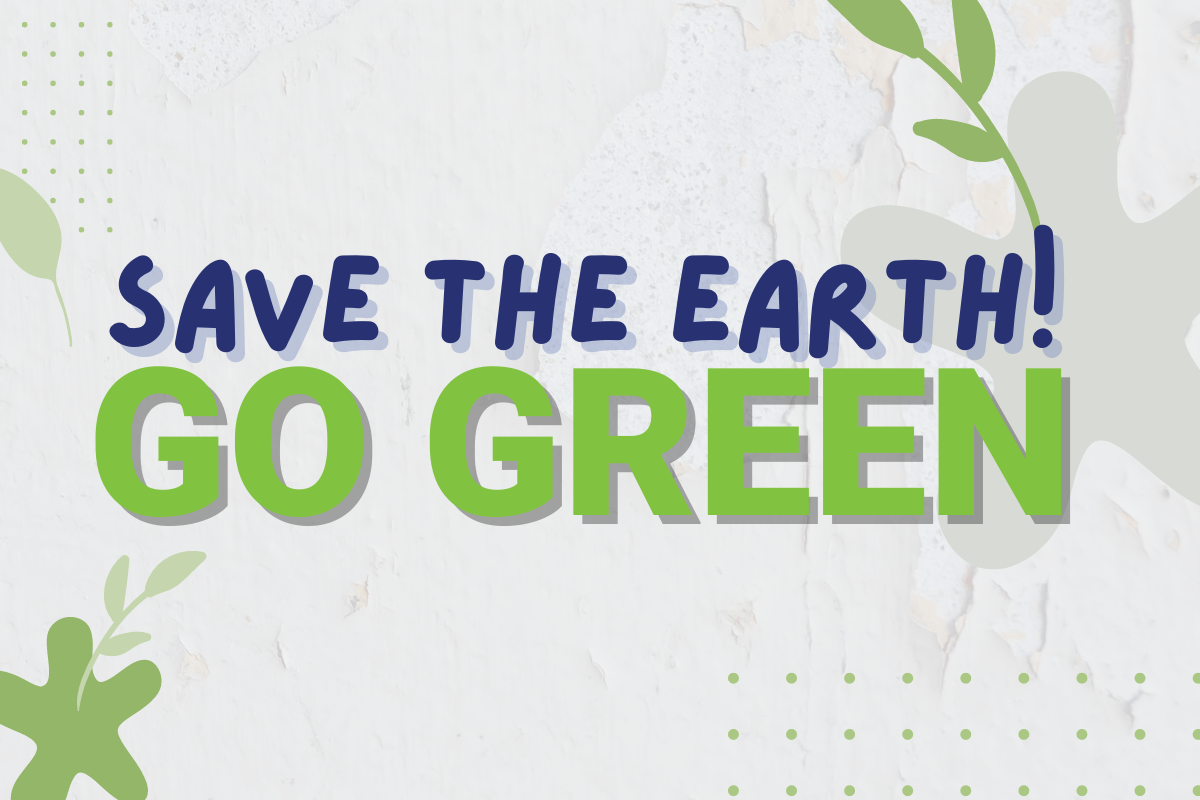 Save the Earth - Go Green Graphic